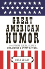 Great American Humor: 1000 Funny Jokes, Clever One-Liners & Witty Sayings (Little Book. Big Idea.) By Gerd De Ley Cover Image