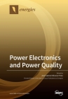 Power Electronics and Power Quality By José Gabriel Oliveira Pinto (Guest Editor) Cover Image