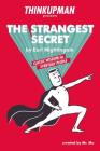 Thinkupman Presents: The Strangest Secret: Classic Wisdom for Everyday People Cover Image