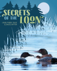 Secrets of the Loon By Charles Dayton (Photographer), Laura Purdie Salas Cover Image