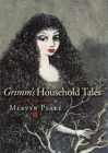 Grimm's Household Tales By Wilhelm Grimm, Mervyn Peake (Illustrator) Cover Image