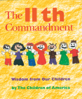 The Eleventh Commandment: Wisdom from Our Children Cover Image