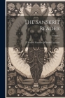 The Sanskrit Reader: A Monthly Magazine Of Sanskrit Literature; Volume 1 Cover Image