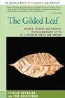 The Gilded Leaf: Triumph, Tragedy, and Tobacco: Three Generations of the R. J. Reynolds Family and Fortune By Patrick Reynolds, Tom Shachtman (With) Cover Image