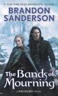 The Bands of Mourning: A Mistborn Novel (The Mistborn Saga #6) Cover Image