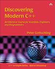 Discovering Modern C++: An Intensive Course for Scientists, Engineers, and Programmers (C++ In-Depth) Cover Image
