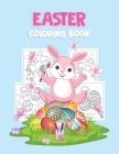 Easter Coloring Book: Beautiful Easter Coloring Book with 30 Cute and Fun Images, Ages 2-4 4-8: Big Coloring Pages for Kids, Toddlers, Boys By Kkarla Publishing Cover Image