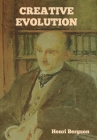 Creative Evolution By Henri Bergson Cover Image