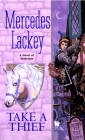 Take a Thief (Valdemar) By Mercedes Lackey Cover Image