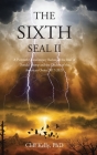 The Sixth Seal II: A Prewrath Commentary Redux on the Rise of Donald Trump and the Decline of the American Order, 2017-2021 Cover Image