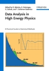 Data Analysis in High Energy Physics: A Practical Guide to Statistical Methods By Olaf Behnke (Editor), Kevin Kröninger (Editor), Grégory Schott (Editor) Cover Image