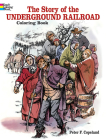 The Story of the Underground Railroad Coloring Book By Peter F. Copeland Cover Image