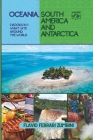 Oceania, South America and Antarctica: 2 Books in 1: What I Ate Around The World Cover Image