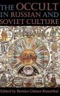 The Occult in Russian and Soviet Culture: From Tongan Villages to American Suburbs Cover Image