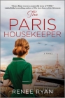 The Paris Housekeeper By Renee Ryan Cover Image