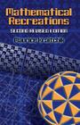 Mathematical Recreations (Dover Science Books) By Maurice Kraitchik Cover Image
