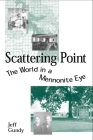 Scattering Point: The World in a Mennonite Eye Cover Image