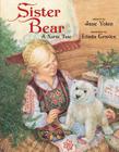 Sister Bear: A Norse Tale By Jane Yolen, Linda Graves (Illustrator) Cover Image