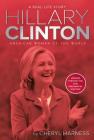 Hillary Clinton: American Woman of the World (A Real-Life Story) Cover Image