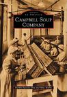 Campbell Soup Company (Images of America) Cover Image