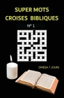 SUPER Mots croisés bibliques: N° 1 By Omega 7. Tage Cover Image