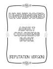 Unhinged Adult Coloring Book (Reputation Version) Cover Image