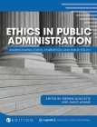 Ethics in Public Administration: Understanding Ethics, Corruption, and Public Policy Cover Image