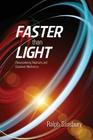 Faster Than Light: Quantum Mechanics And Relativity Reconsidered By Ralph Sansbury Cover Image