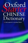 The Oxford Starter Chinese Dictionary (Oxford Starter Dictionaries) Cover Image