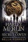 Harley Merlin and the Secret Coven Cover Image