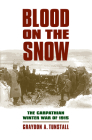 Blood on the Snow: The Carpathian Winter War of 1915 Cover Image