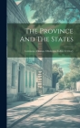 The Province And The States: Louisiana, Arkansas, Oklahoma, Indian Territory Cover Image