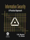 Information Security: A Practical Approach By S.M. Bhaskar, S.I. Ahson Cover Image