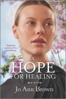 A Hope for Healing By Jo Ann Brown Cover Image