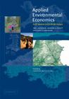Applied Environmental Economics: A GIS Approach to Cost-Benefit Analysis By Ian J. Bateman, Andrew A. Lovett, Julii S. Brainard Cover Image