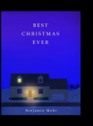 Best Christmas Ever By Benjamin Mohr Cover Image