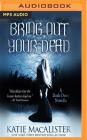 Bring Out Your Dead (Dark Ones) By Katie MacAlister, Gemma Dawson (Read by) Cover Image