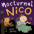 Nocturnal Nico: A Bedtime Picture Book for Night Owls Cover Image