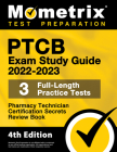 Ptcb Exam Study Guide 2022-2023 Secrets - 3 Full-Length Practice Tests, Pharmacy Technician Certification Review Book: [4th Edition] By Matthew Bowling (Editor) Cover Image