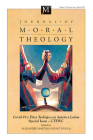 Journal of Moral Theology, Volume 10, Special Issue 2 By Alexandre A. Martins (Editor), Mt Dávila (Editor) Cover Image