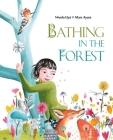Bathing in the Forest By Marc Ayats, Nívola Uyá (Illustrator) Cover Image