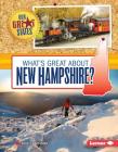 What's Great about New Hampshire? (Our Great States) Cover Image