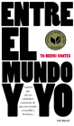 Entre El Mundo Y Yo By Coates Cover Image