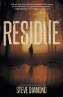 Residue (Jack Bishop #1) By Steve Diamond Cover Image