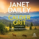 Calder Grit By Janet Dailey, Graham Winton (Read by) Cover Image