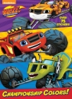 Championship Colors! (Blaze and the Monster Machines) By Golden Books, Golden Books (Illustrator) Cover Image