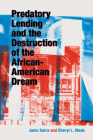 Predatory Lending and the Destruction of the African-American Dream By Janis Sarra, Cheryl L. Wade Cover Image