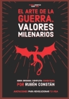 El Arte de la Guerra. Valores milenarios: Obra original completa comentada. Anotaciones para revolucionar tu vida. By Sun Tzu (Contribution by), Lionel Giles (Translator), Ruben Constan Cover Image