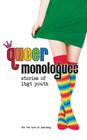 Queer Monologues: Stories of Lgbt Youth Cover Image