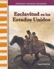 Esclavitud en Estados Unidos (Social Studies: Informational Text) Cover Image